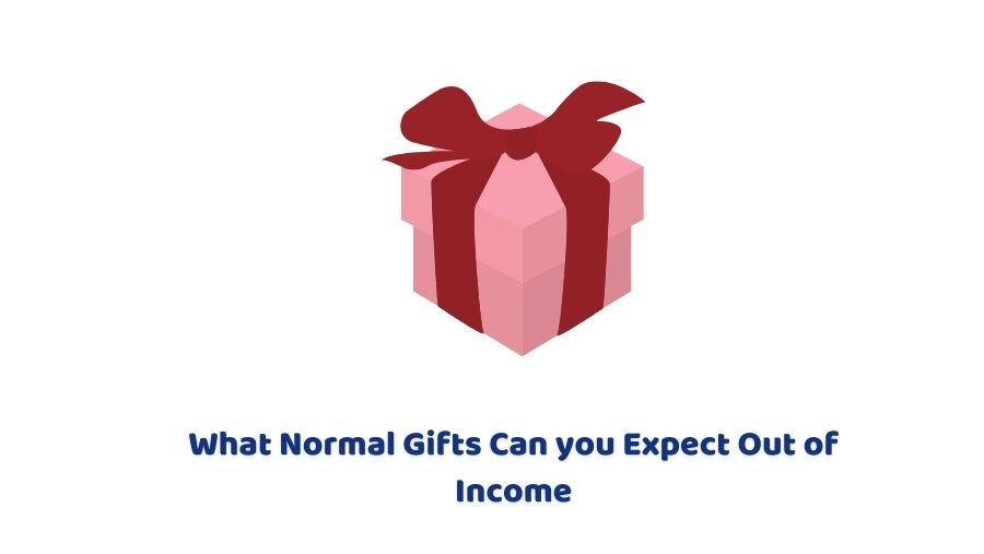 Normal Gifts Out of your Income