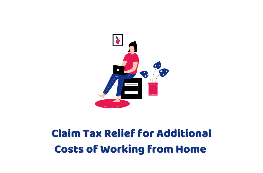 claim-tax-relief-for-additional-costs-of-working-from-home-accounting