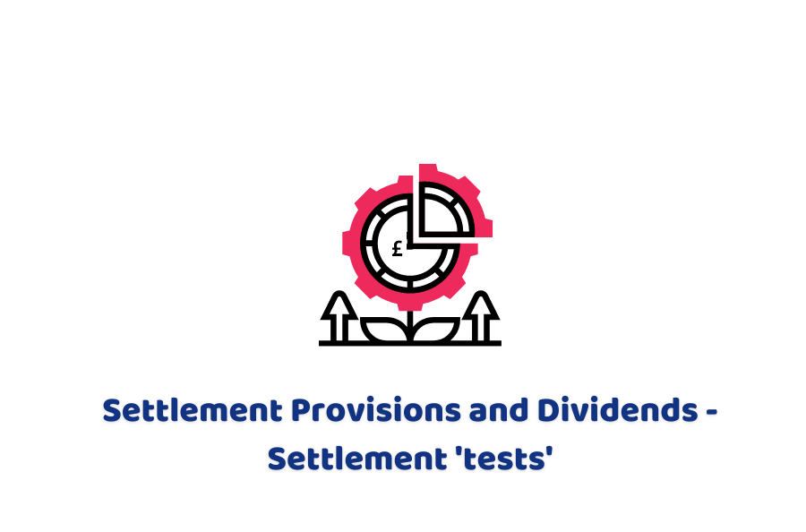 Settlement Provisions and Dividends