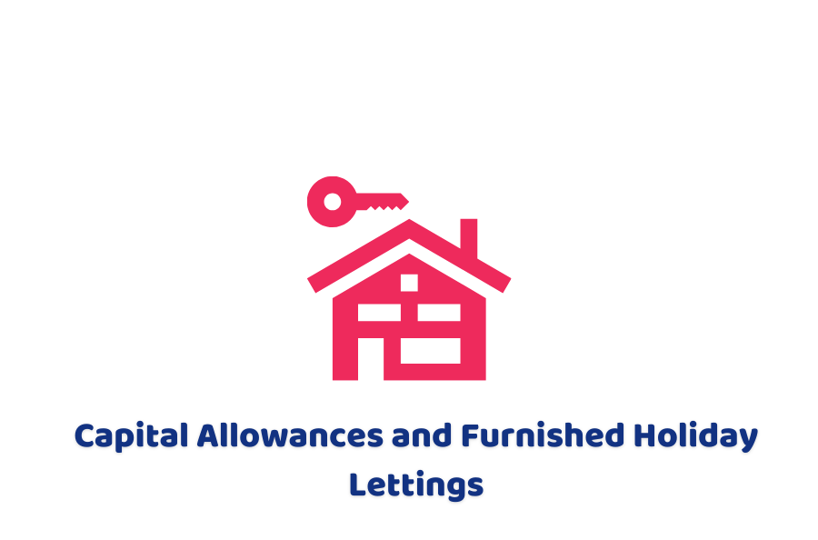 Capital Allowances and Furnished Holiday Lettings