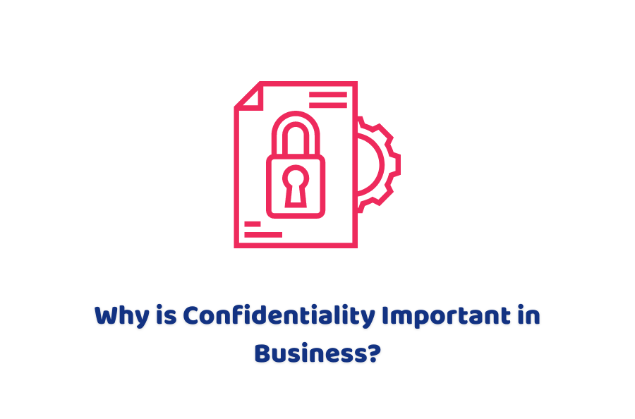 Why is Confidentiality Important