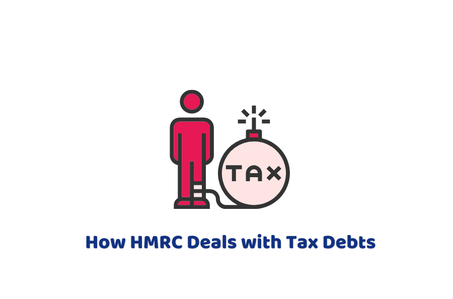 How HMRC Deals with Tax Debts