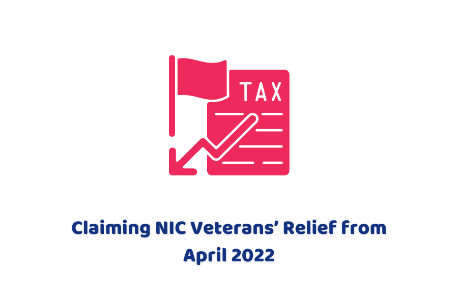 Claiming NIC Veterans’ Relief from April 2022