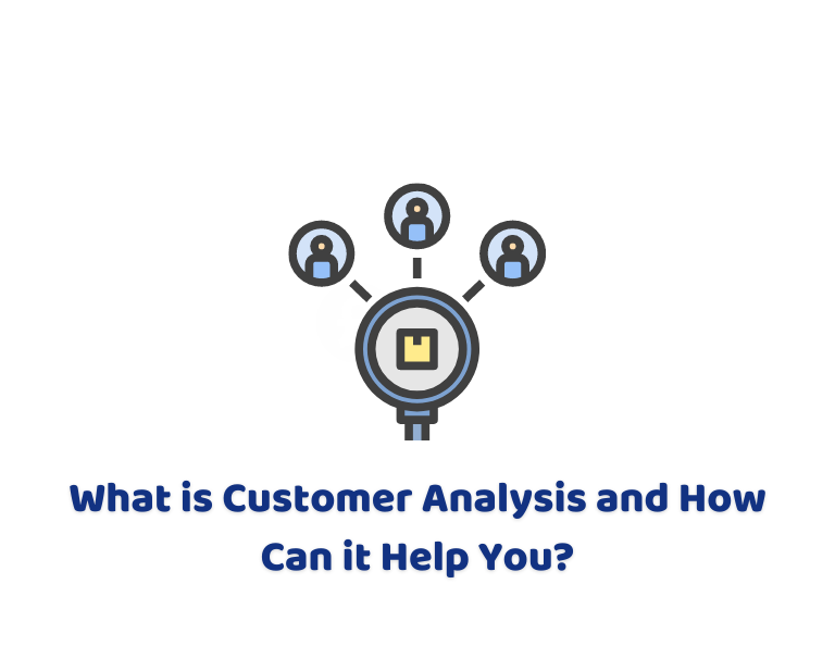 What is Customer Analysis