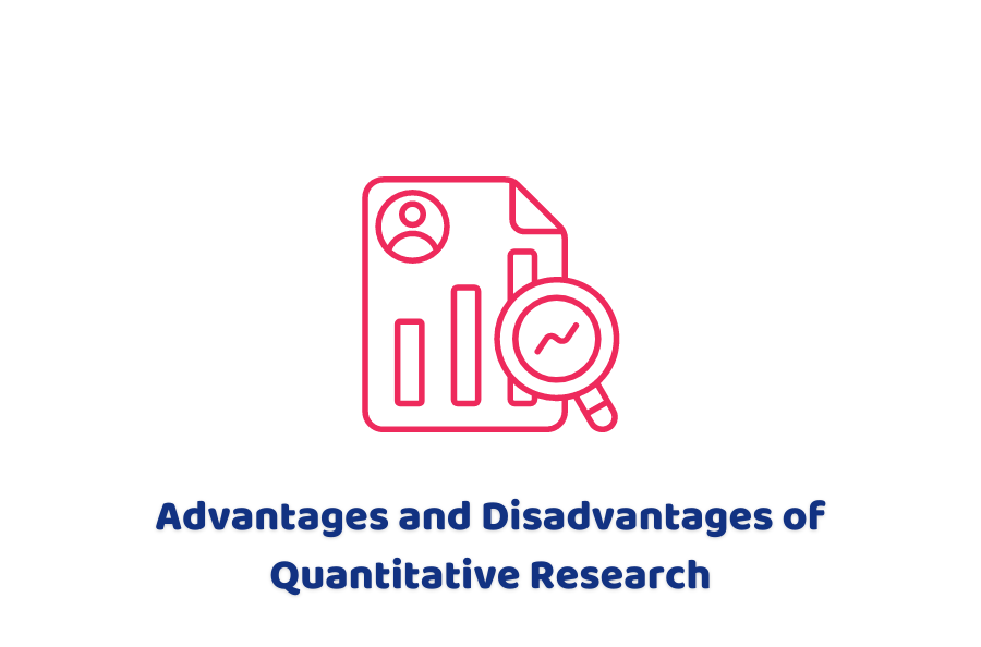 Advantages of Quantitative Research