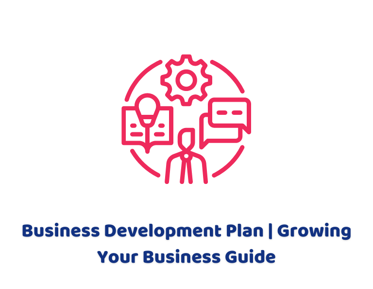 Business Development Plan Growing Your Business Guide