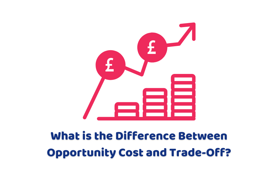 trade offs vs opportunity costs