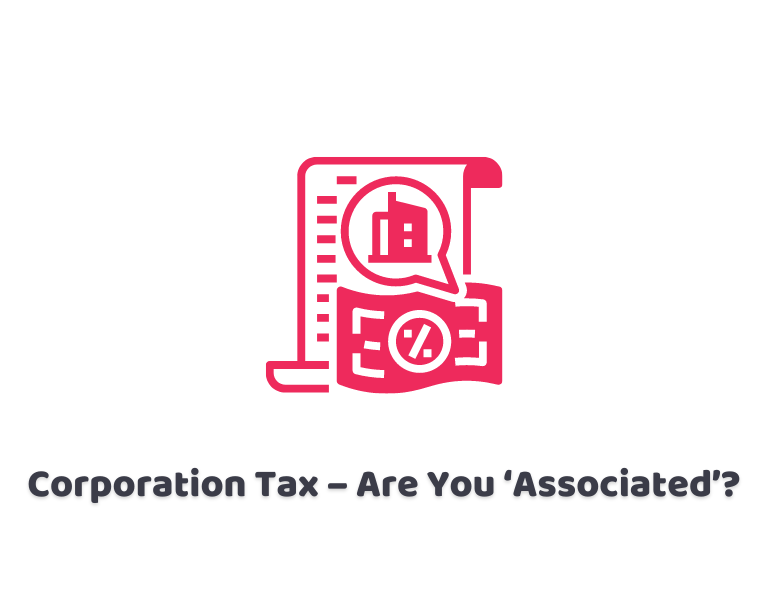 Corporation Tax – Are You ‘Associated’
