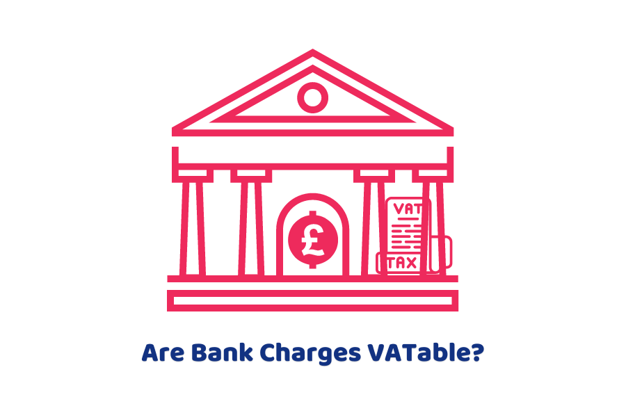 Are bank charges VATable