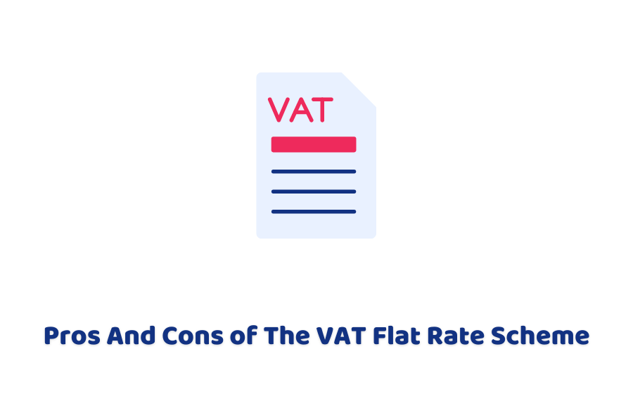 Pros And Cons of The VAT Flat Rate Scheme