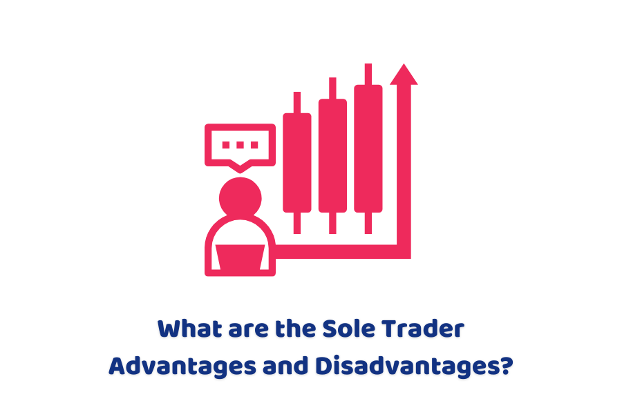 Sole trader advantages and disadvantages