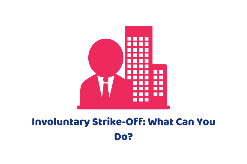 Involuntary Strike Off What Can You Do