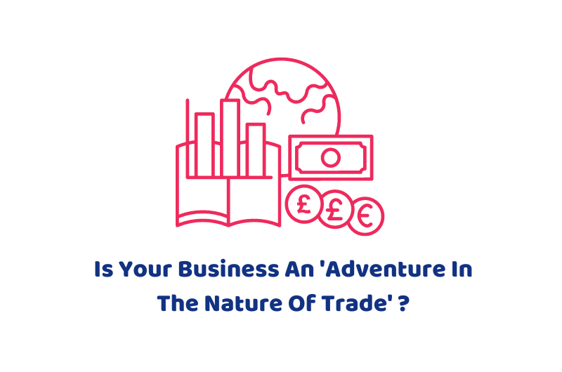 Is Your Business An Adventure In The Nature Of Trade