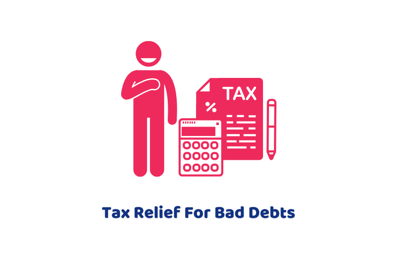 Tax Relief For Bad Debts