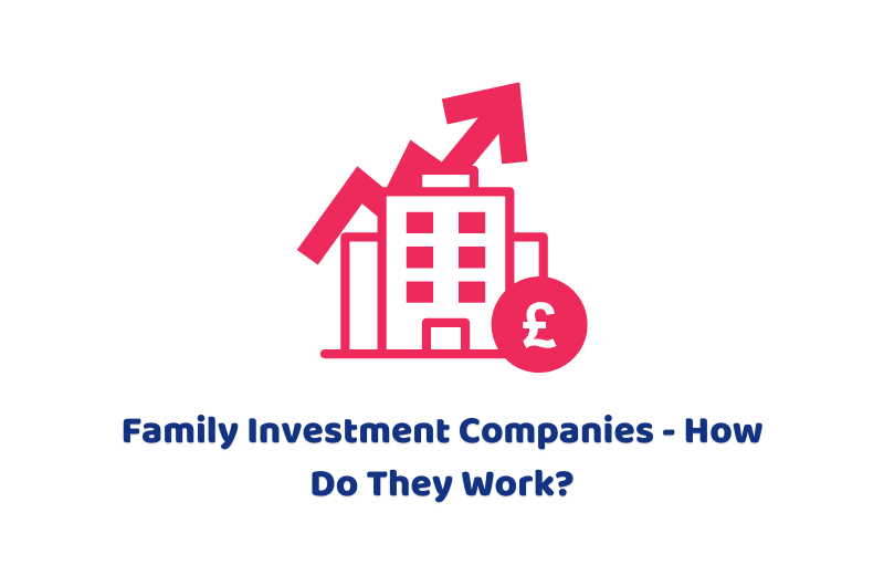 Family Investment Companies - How Do They Work