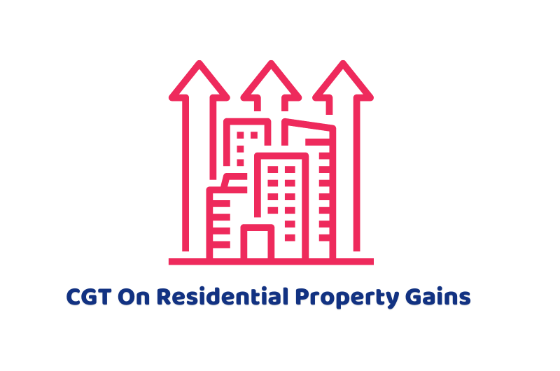 CGT On Residential Property Gains