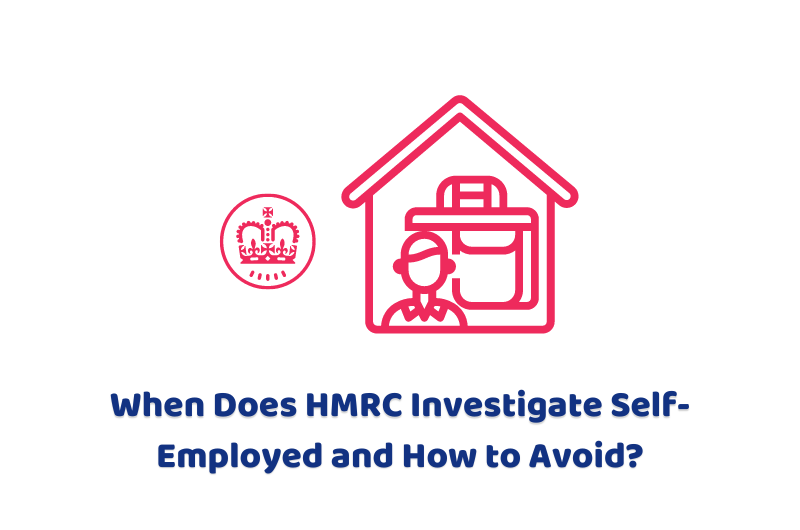 when does HMRC investigate self-employed