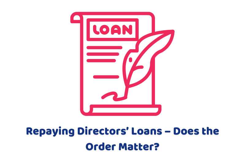 Repaying Directors’ Loans – Does the Order Matter