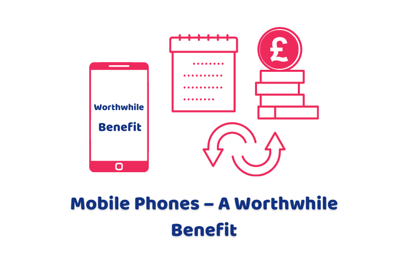 Mobile Phones – A Worthwhile Benefit