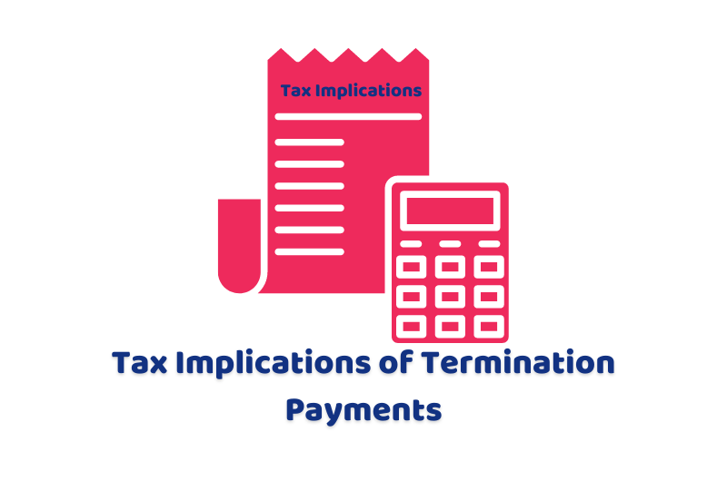Tax Implications of Termination Payments