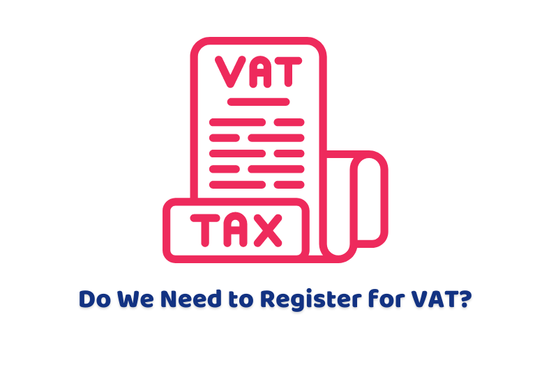 Do We Need to Register for VAT