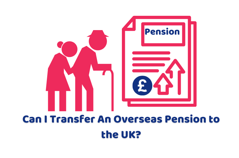 transfer an overseas pension to the UK