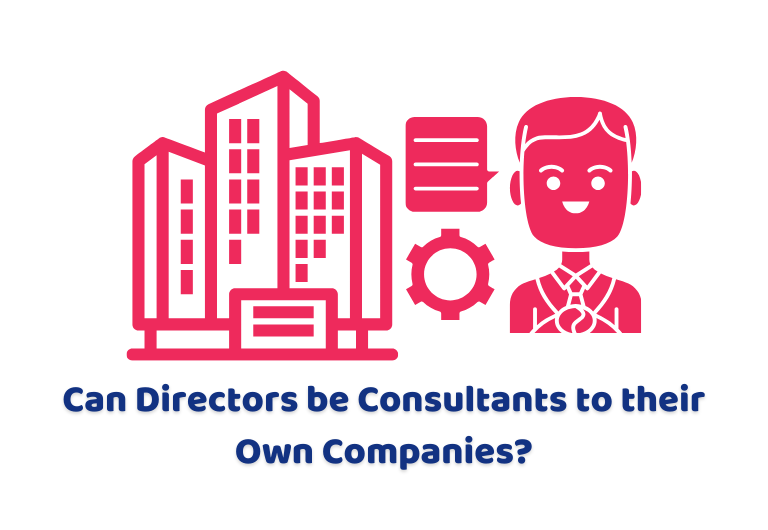 Can Directors be Consultants to their Own Companies