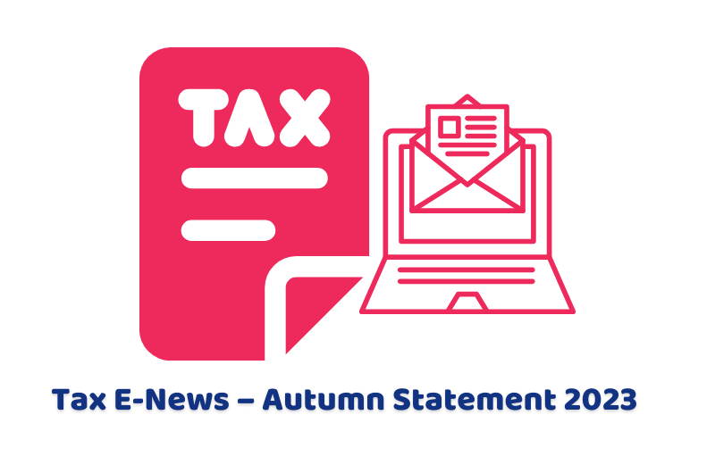 Tax E-News – Autumn Statement 2023