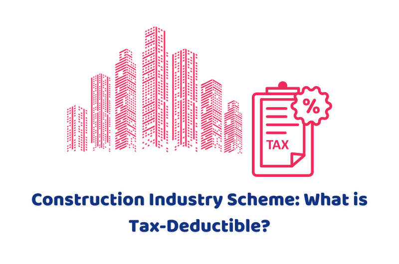 Construction Industry Scheme What is Tax-Deductible