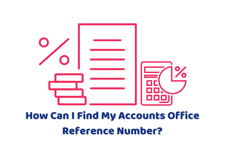 how can I find my accounts office reference number