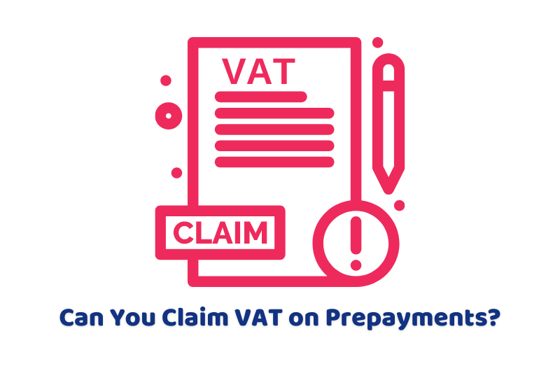 Can You Claim VAT on Prepayments? AccountingFirms