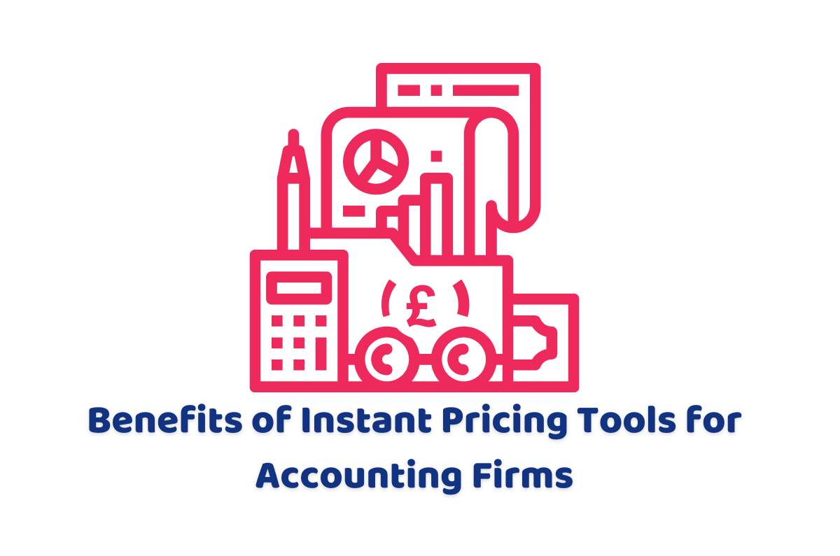 Benefits of Instant Pricing Tools for Accounting Firms