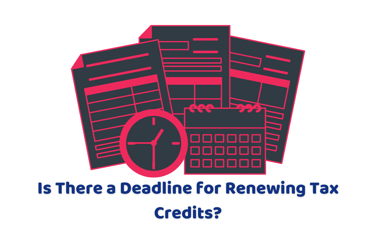 deadline for renewing tax credits