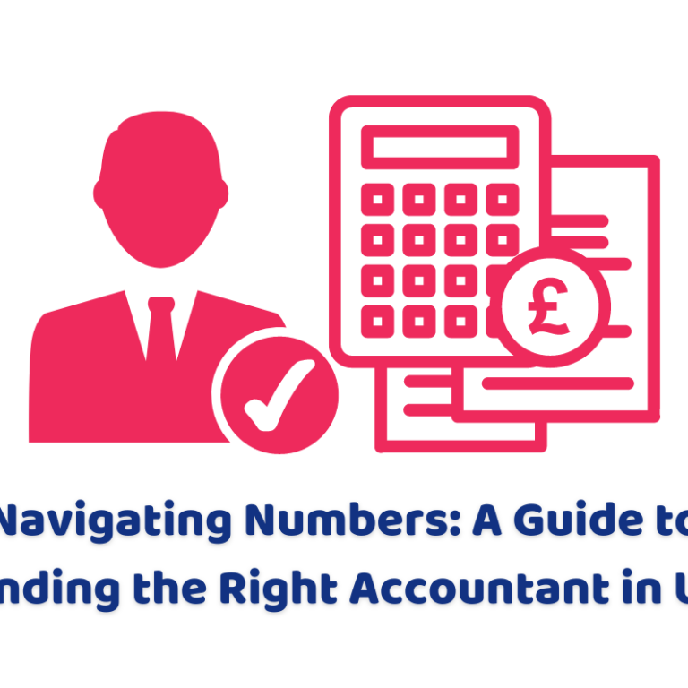 navigating numbers a guide to right accountant in the UK