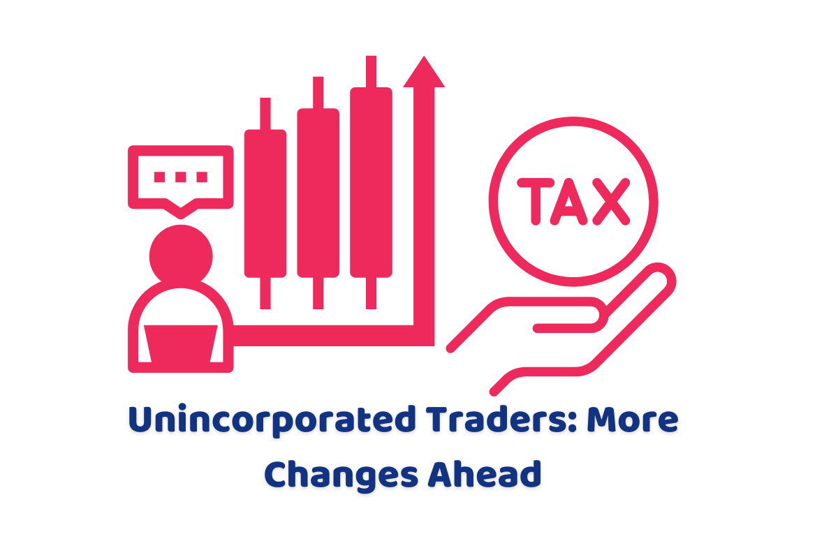 Unincorporated Traders More Changes Ahead