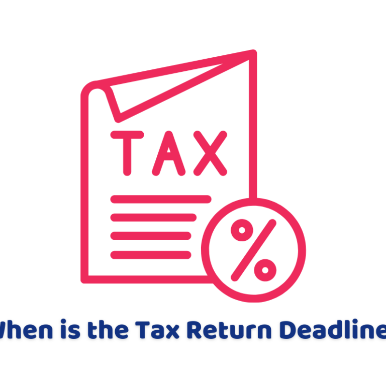 When is the Tax Return Deadline