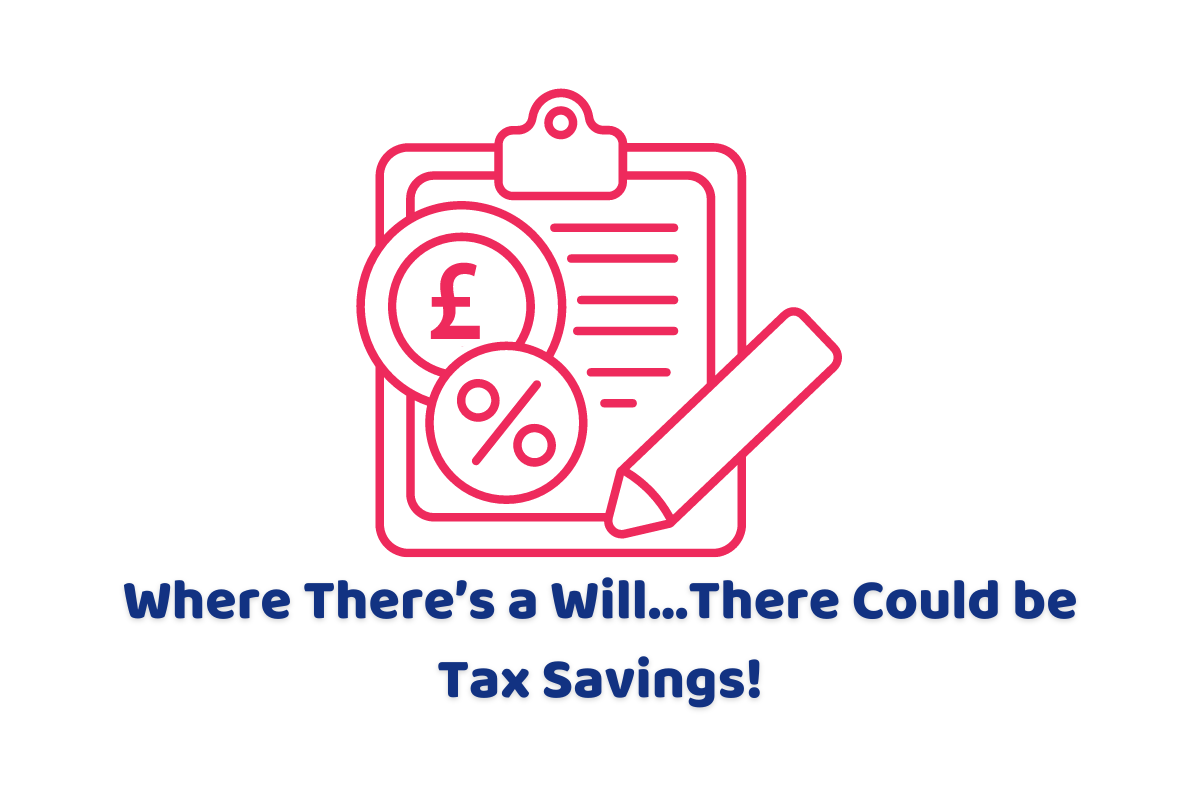 Where There’s a Will…There Could be Tax Savings!