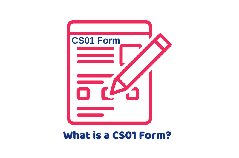 What is a CS01 Form
