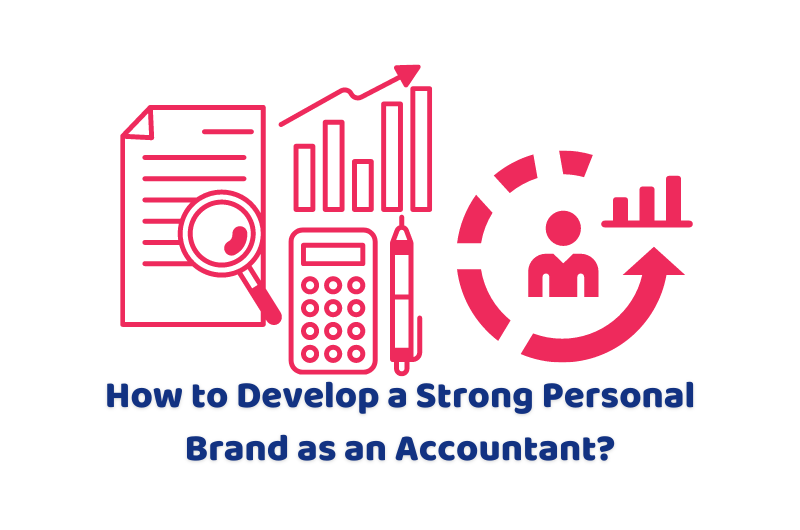 how to develop a strong personal brand as an accountant