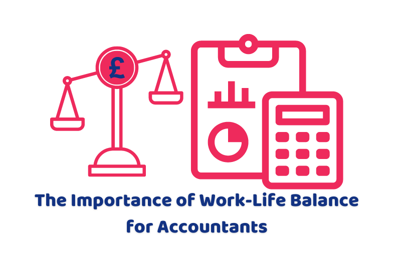 The Importance of Work-Life Balance for Accountants - Accounting Firms
