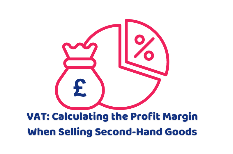 VAT Calculating the Profit Margin When Selling Second-Hand Goods