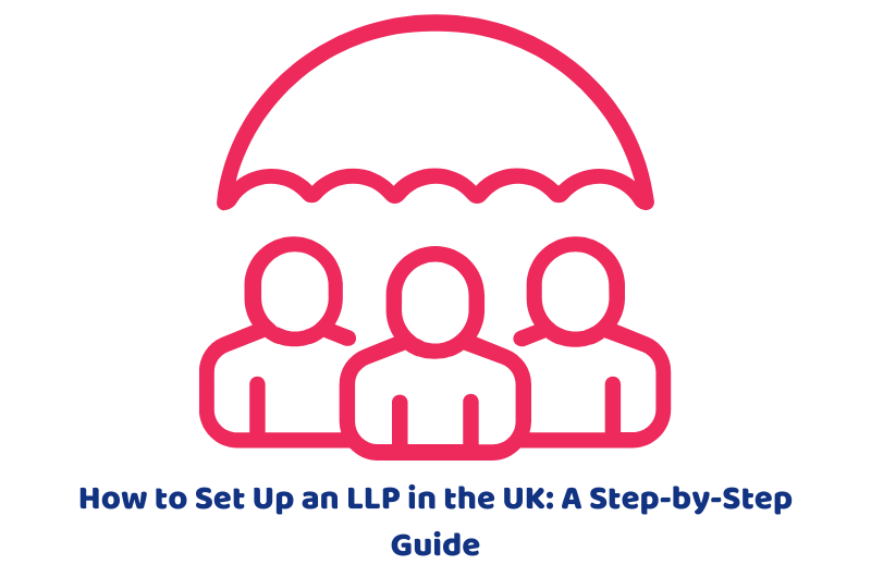 How to set up an LLP in the UK?