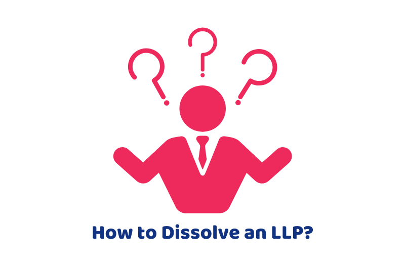 How to Dissolve an LLP?