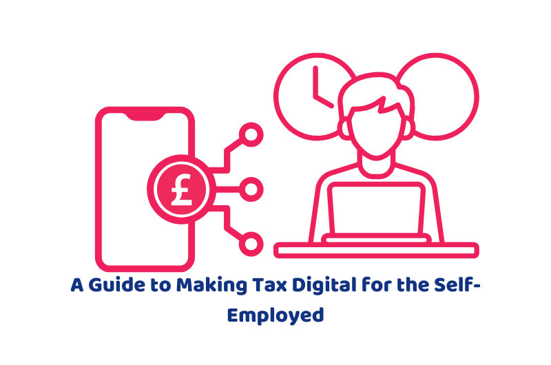 Making Tax Digital for the self-employed