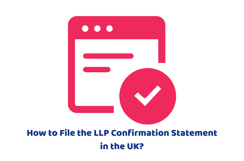 How to File the LLP Confirmation Statement in the UK?