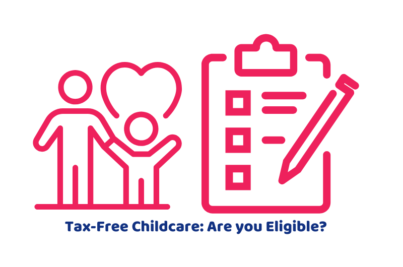 Tax-Free Childcare Are you Eligible