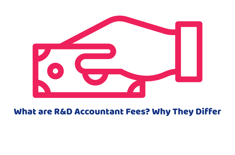What are R&D Accountant Fees? Why They Differ