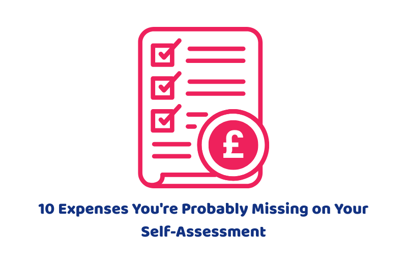 10 Expenses You're Probably Missing on Your Self-Assessment