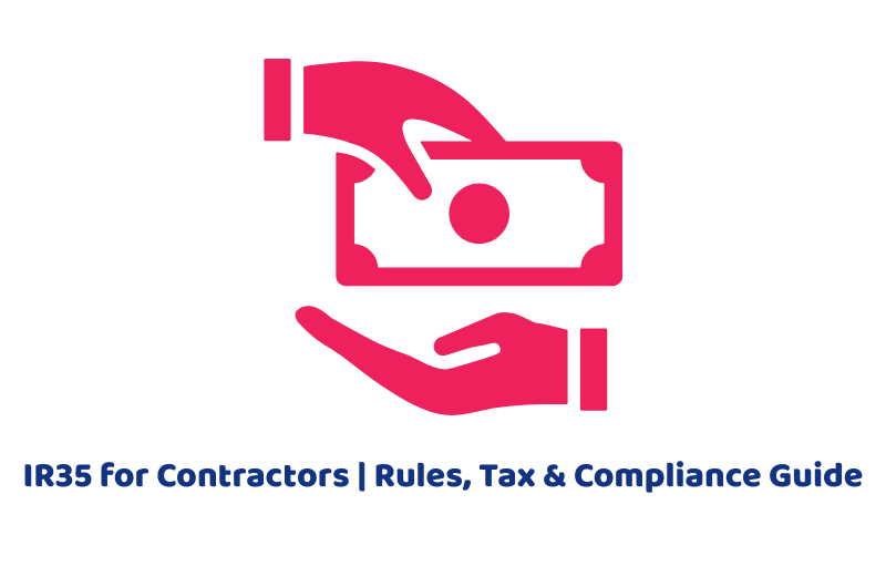 IR35 for Contractors | Rules, Tax & Compliance Guide