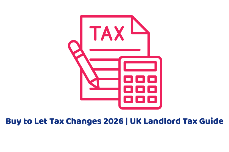 Buy to Let Tax Changes 2026 | UK Landlord Tax Guide